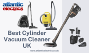 Get The Best Cylinder Vacuum Cleaner in UK at an Affordable Price
